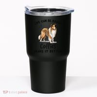 Life Can Be Rough Collies Make It Better Rough Collie Tumbler thumb 0