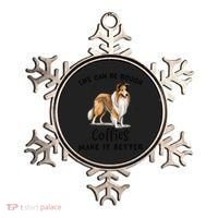 Life Can Be Rough Collies Make It Better Rough Collie Ornament thumb 0