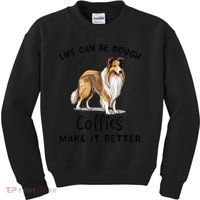 Life Can Be Rough Collies Make It Better Rough Collie Kids Sweatshirt thumb 0