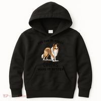 Life Can Be Rough Collies Make It Better Rough Collie Kids Hoodie thumb 0