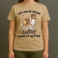 Life Can Be Rough Collies Make It Better Rough Collie T-Shirt thumb 4