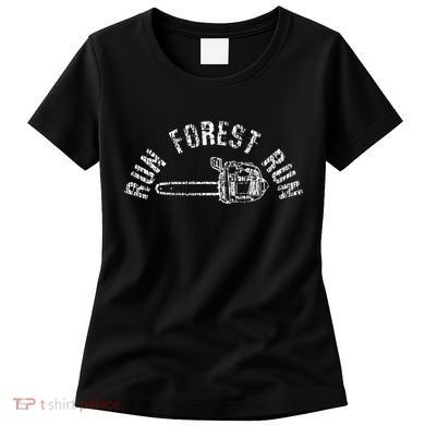 Lumberjack Chainsaw Chop Wood Gift Women's T-Shirt