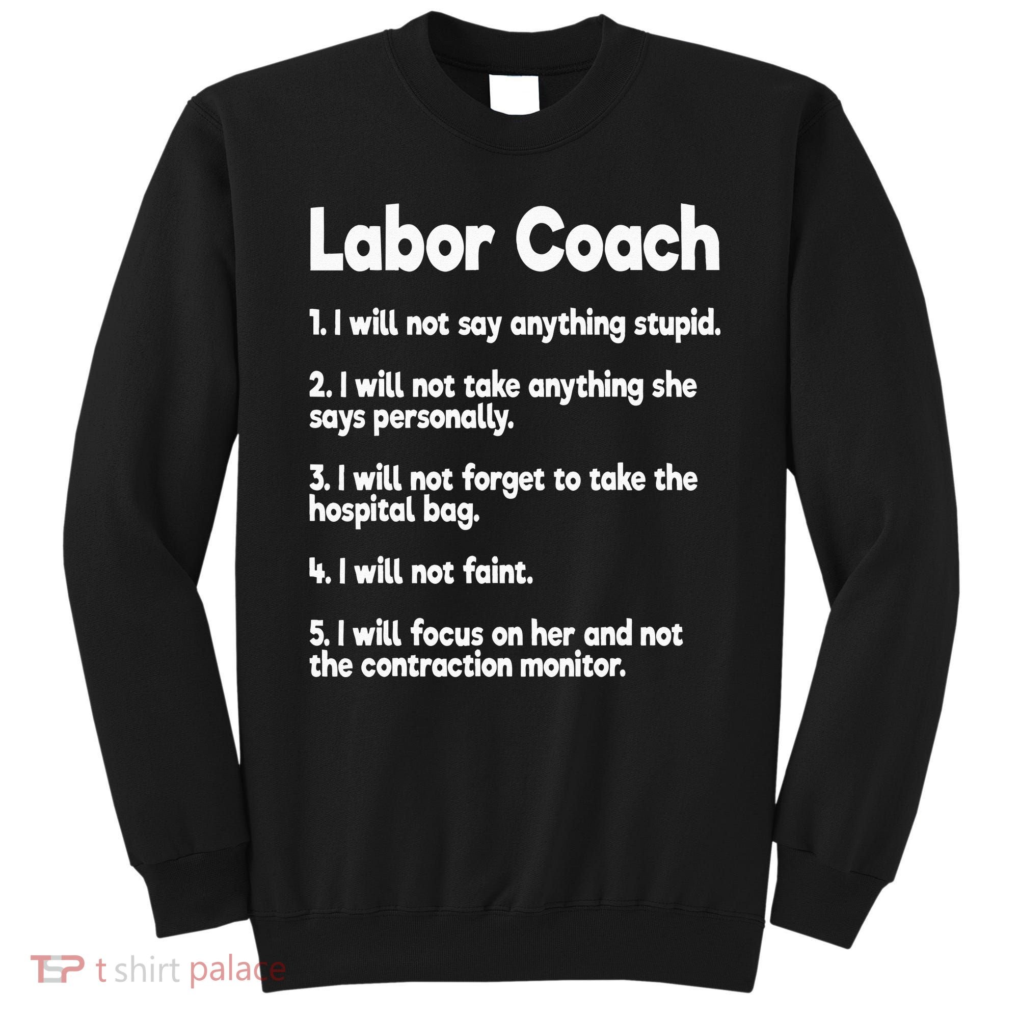 Labor Coach Expecting Dad Rules Papa Funny Baby Sweatshirt