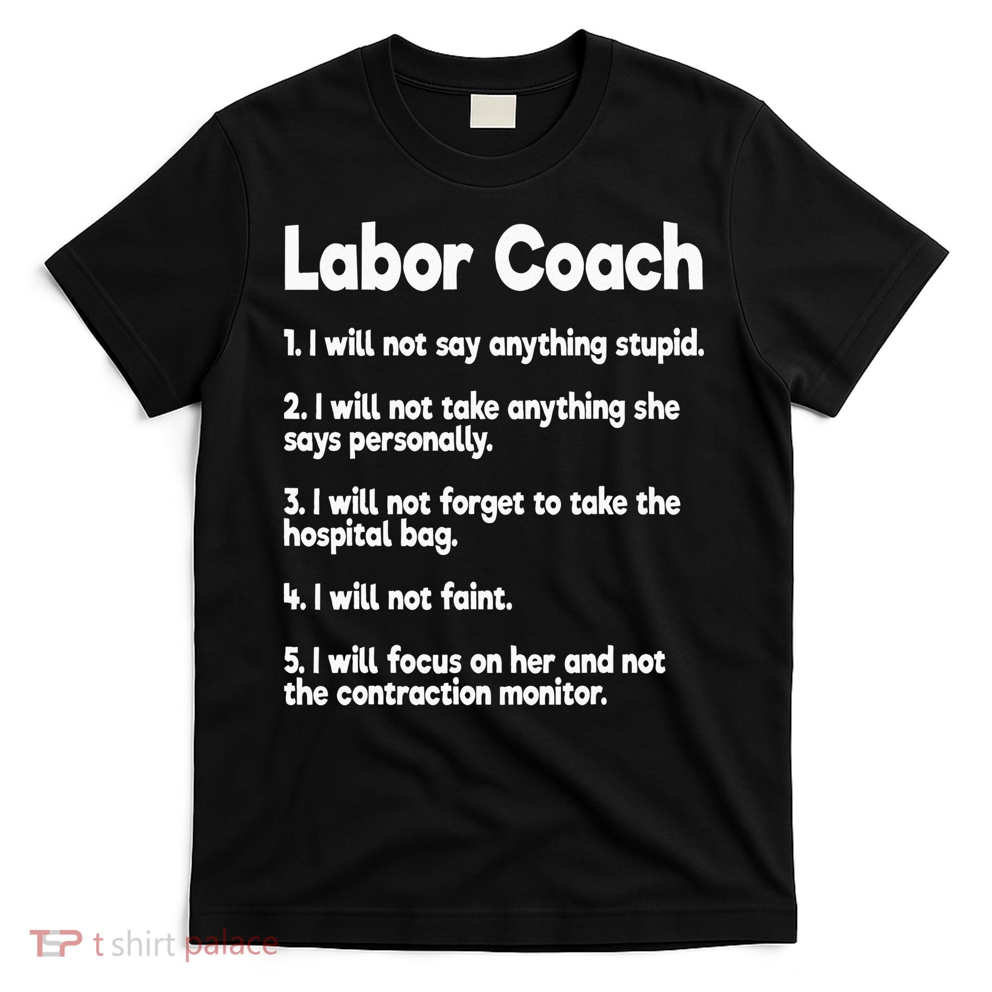Labor Coach Expecting Dad Rules Papa Funny Baby T-Shirt