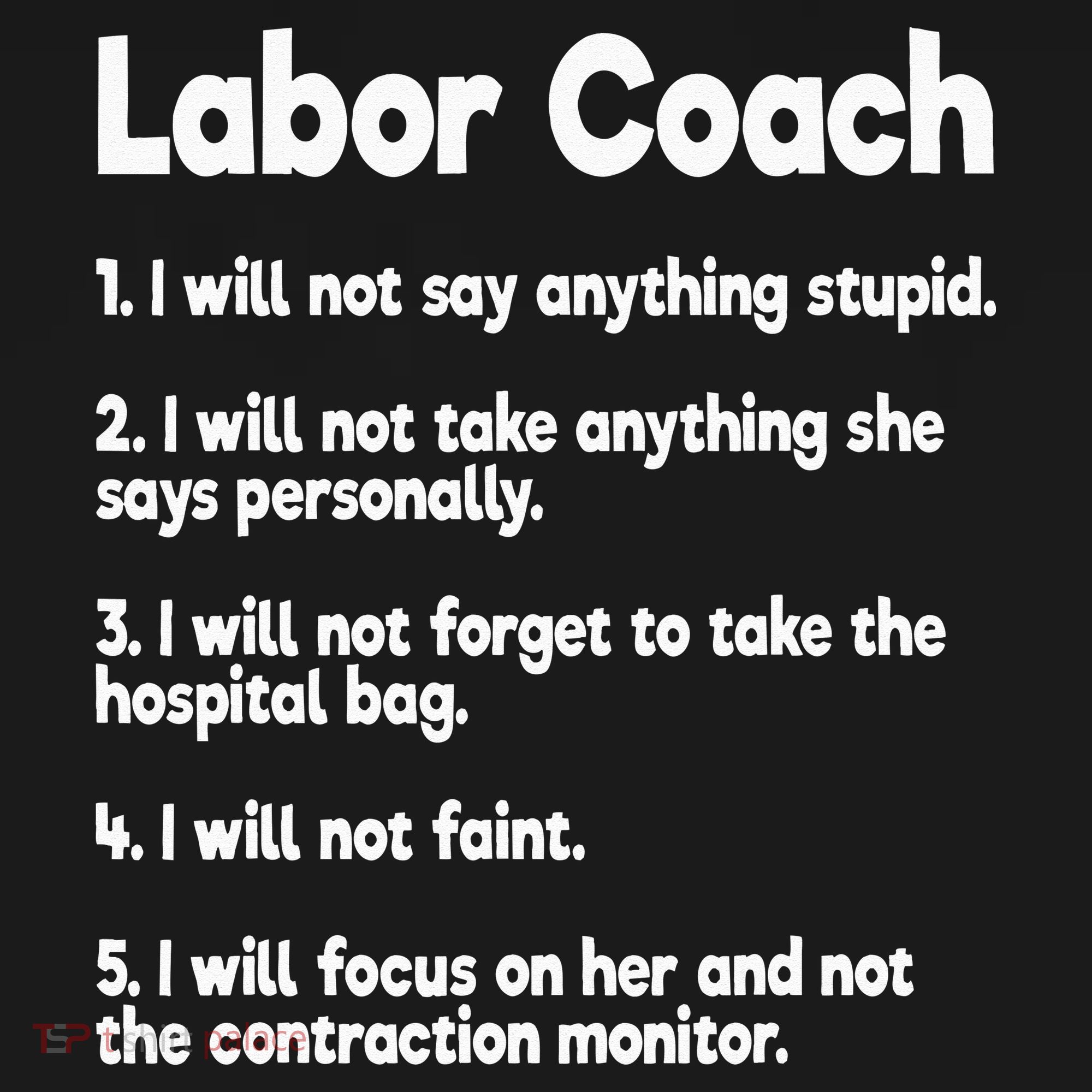 Labor Coach Expecting Dad Rules Papa Funny Baby Women's T-Shirt
