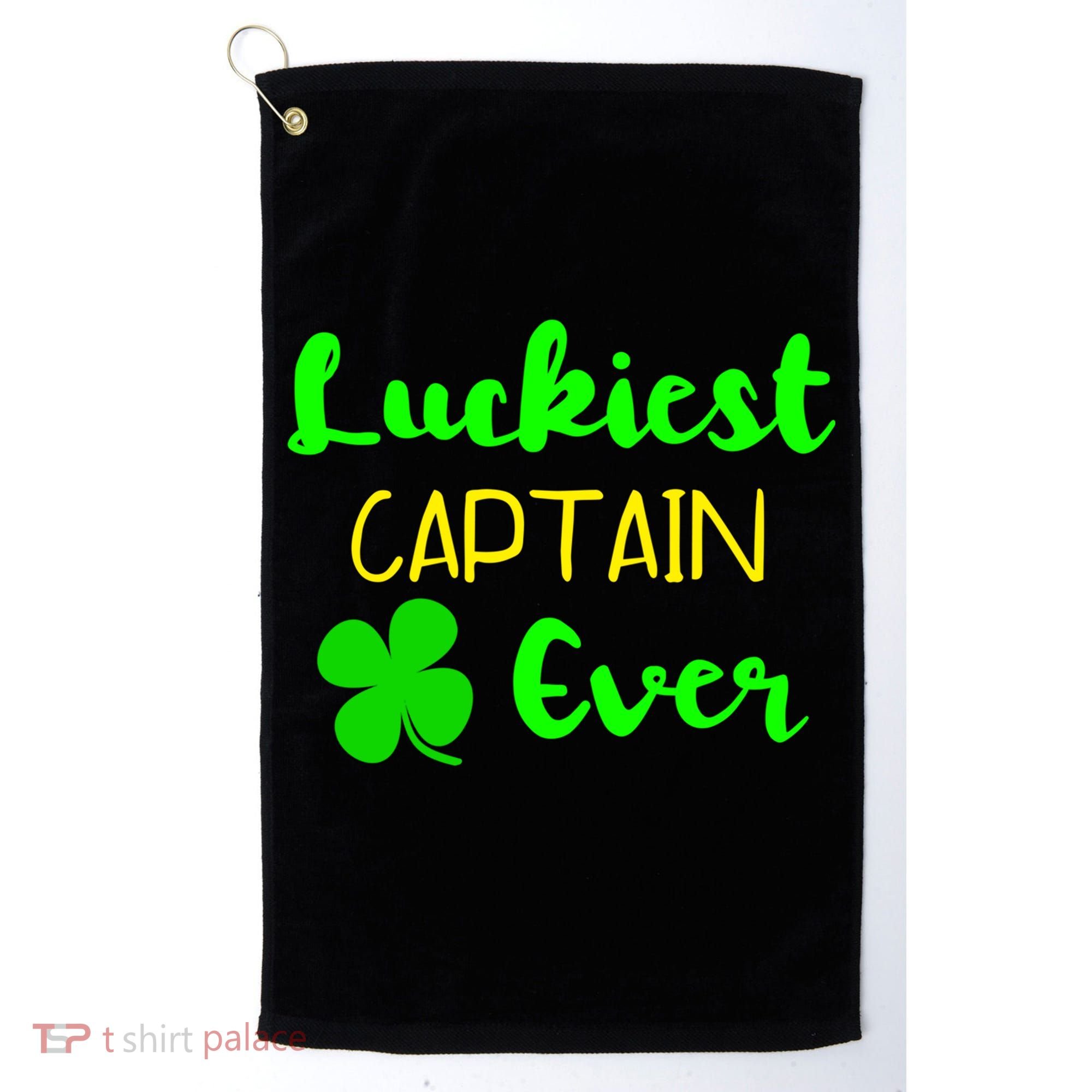 Luckiest Captain Ever St Patrick's Day Irish Boat Boating Cute Gift Golf Towel
