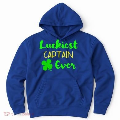 Luckiest Captain Ever St Patrick's Day Irish Boat Boating Cute Gift Hoodie