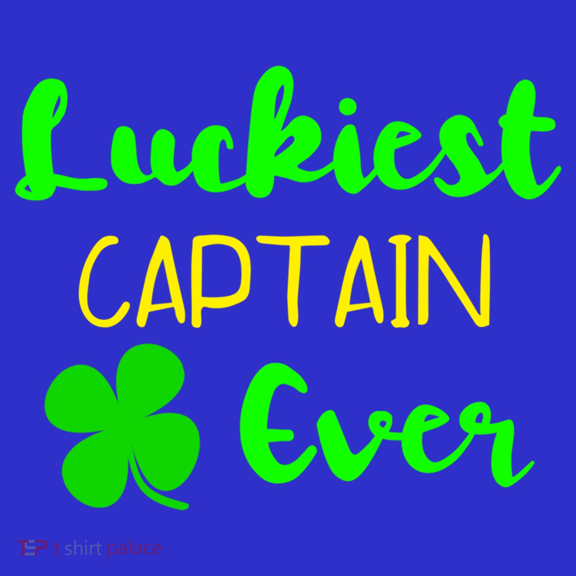 Luckiest Captain Ever St Patrick's Day Irish Boat Boating Cute Gift T-Shirt
