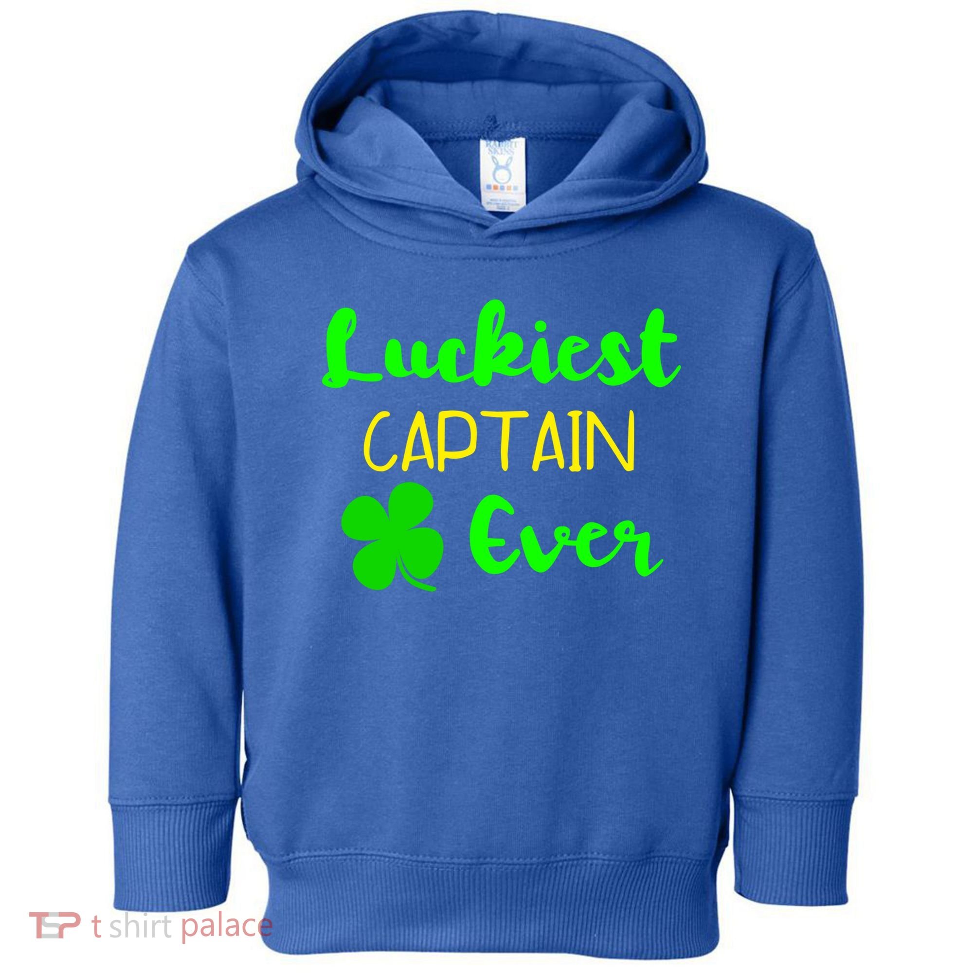Luckiest Captain Ever St Patrick's Day Irish Boat Boating Cute Gift Toddler Hoodie