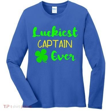 Luckiest Captain Ever St Patrick's Day Irish Boat Boating Cute Gift Women's Long Sleeve Shirt