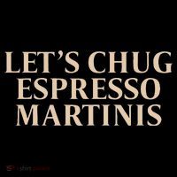 LetS Chug Espresso Martinis Bucket Hat thumb 4