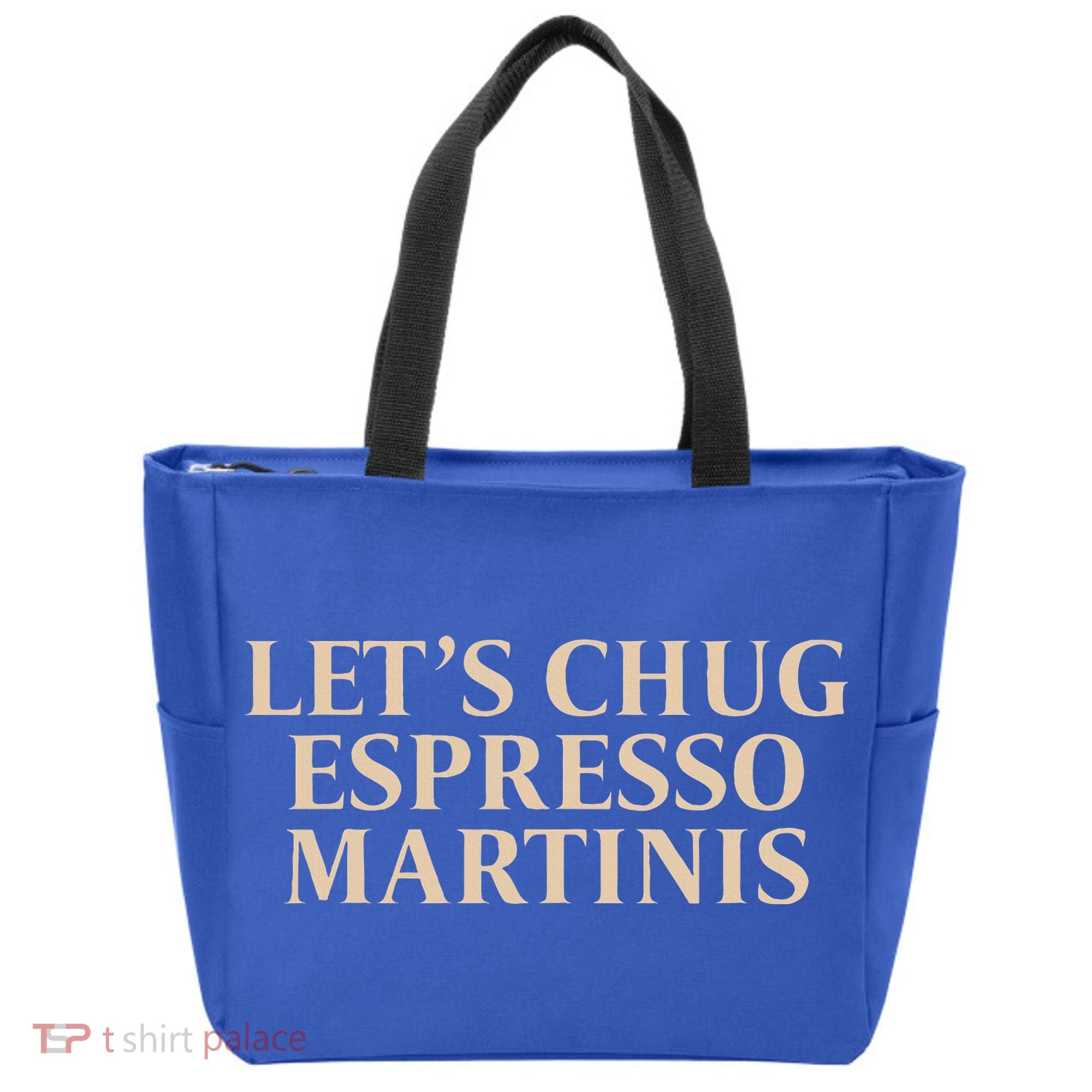 LetS Chug Espresso Martinis Tote Bag