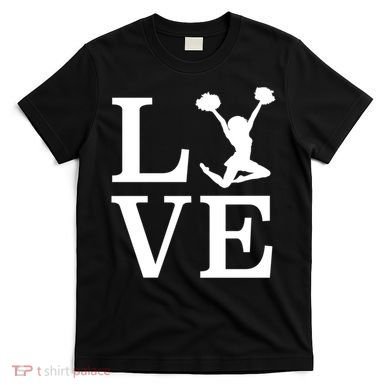 Love Cheer For Lover Cheerleader T-Shirt