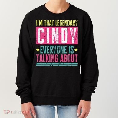 Legendary Cindy First Name Women's Sweatshirt