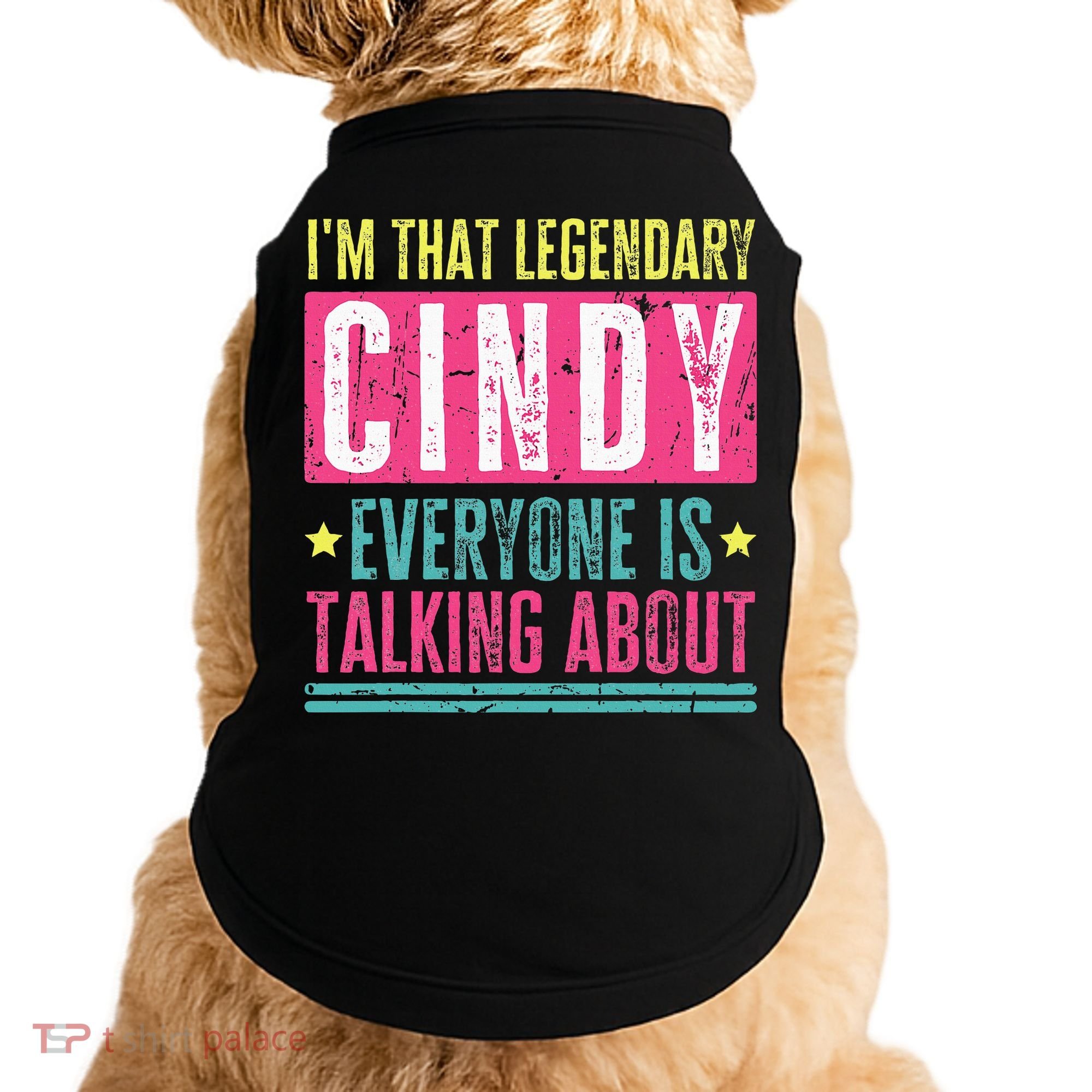 Legendary Cindy First Name Doggie Tank