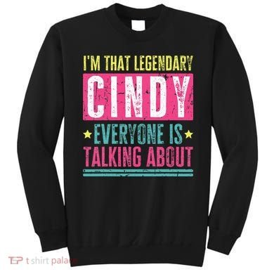 Legendary Cindy First Name Sweatshirt