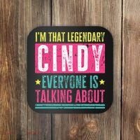 Legendary Cindy First Name Coaster thumb 0