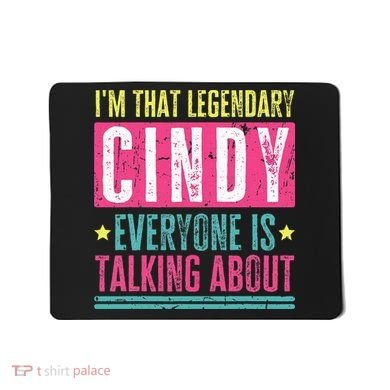 Legendary Cindy First Name Mousepad