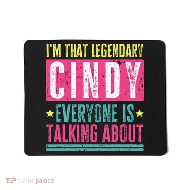 Legendary Cindy First Name Mousepad