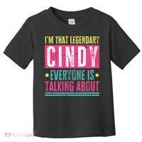 Legendary Cindy First Name Toddler T-Shirt thumb 0