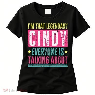 Legendary Cindy First Name Women's T-Shirt