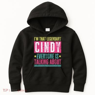 Legendary Cindy First Name Kids Hoodie