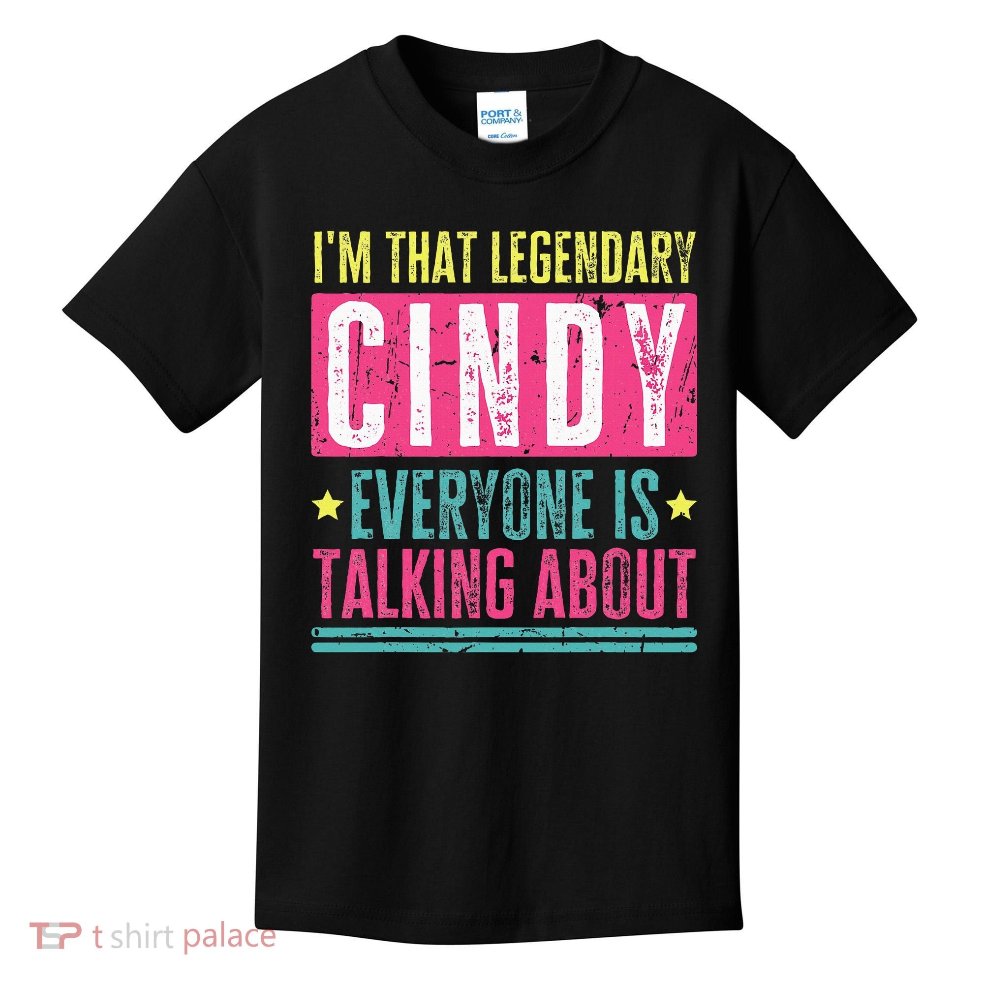 Legendary Cindy First Name Kids T-Shirt