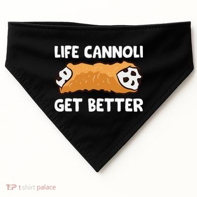 Life Cannoli Get Better USA-Made Doggie Bandana