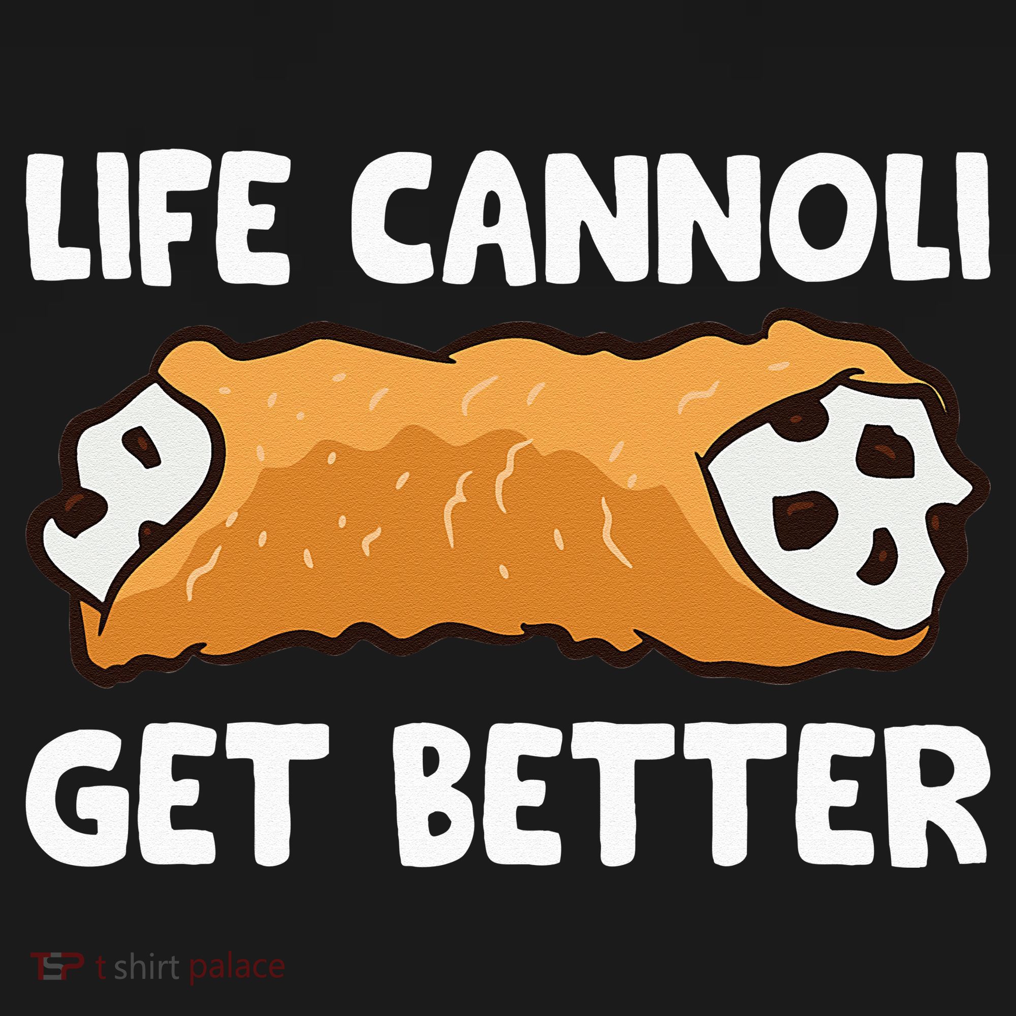 Life Cannoli Get Better Polo