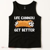 Life Cannoli Get Better Tank Top thumb 2