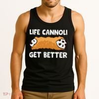 Life Cannoli Get Better Tank Top thumb 3