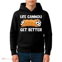 Life Cannoli Get Better Kids Hoodie thumb 4