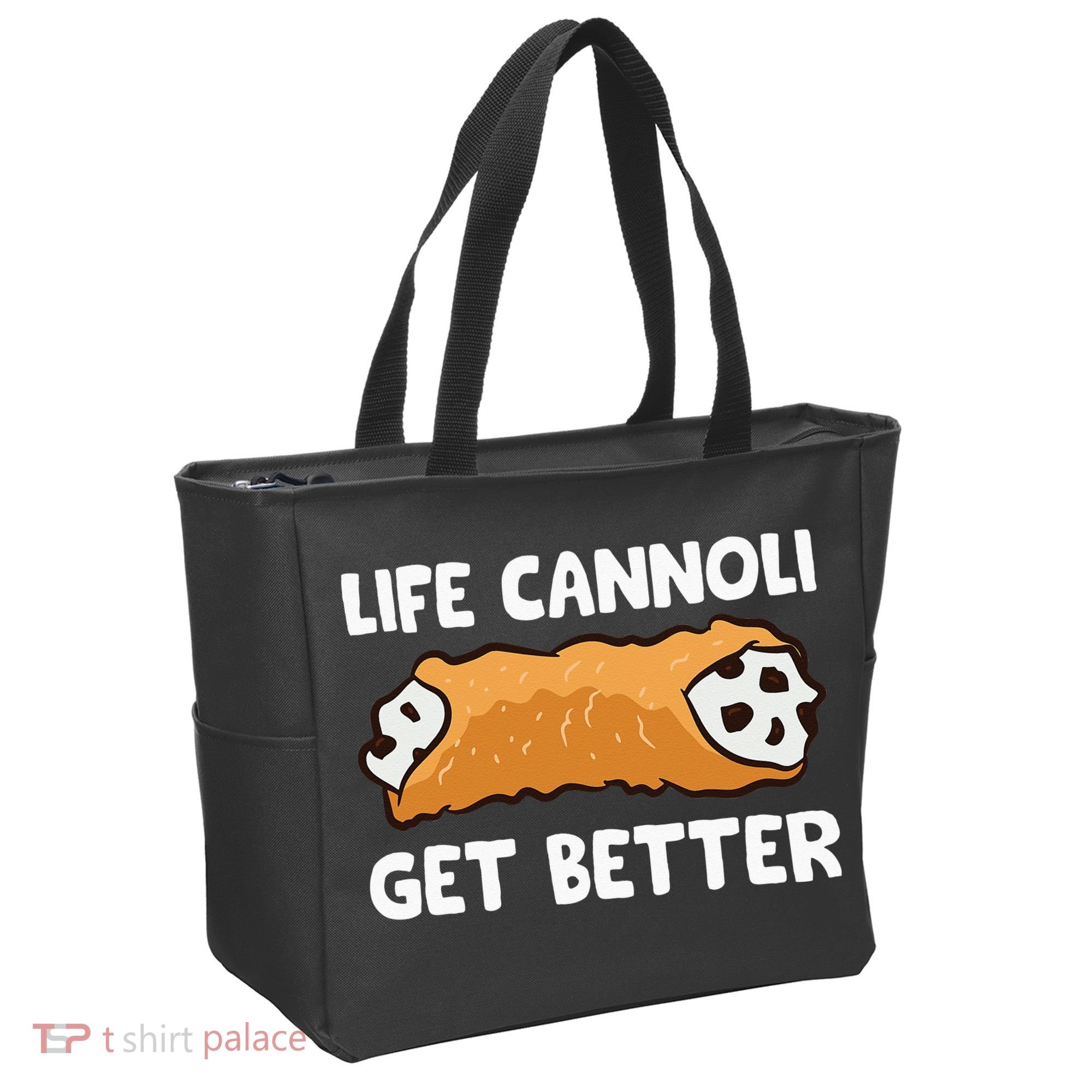 Life Cannoli Get Better Tote Bag