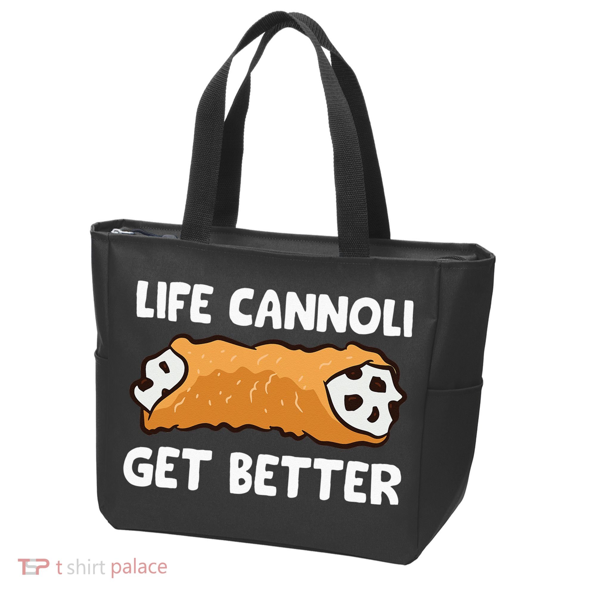 Life Cannoli Get Better Tote Bag