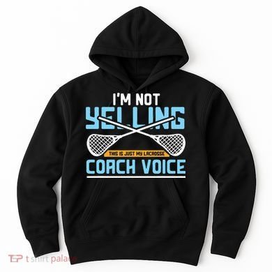 Lacrosse Coach Gift Lax Sticks Funny Coach Voice Hoodie