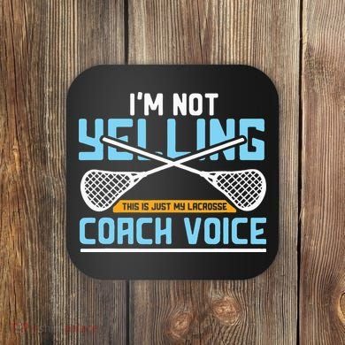 Lacrosse Coach Gift Lax Sticks Funny Coach Voice Coaster