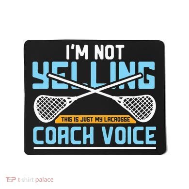 Lacrosse Coach Gift Lax Sticks Funny Coach Voice Mousepad