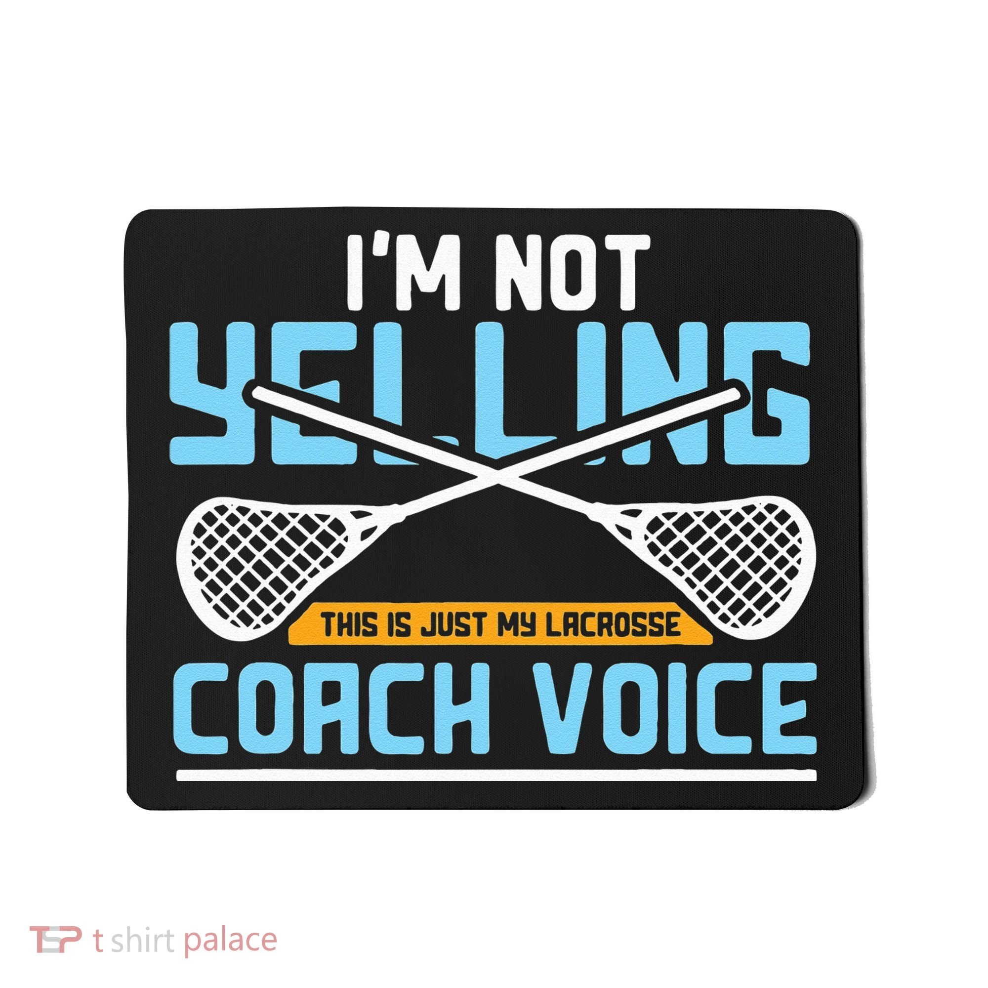 Lacrosse Coach Gift Lax Sticks Funny Coach Voice Mousepad