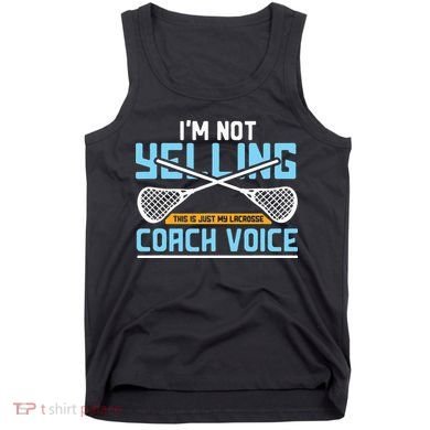 Lacrosse Coach Gift Lax Sticks Funny Coach Voice Tank Top