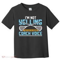 Lacrosse Coach Gift Lax Sticks Funny Coach Voice Toddler T-Shirt thumb 0