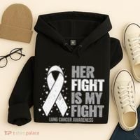 Lung Cancer Her Fight is my Fight Lung Cancer Awareness Hoodie thumb 4