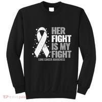Lung Cancer Her Fight is my Fight Lung Cancer Awareness Sweatshirt thumb 0