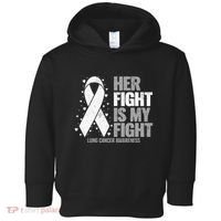 Lung Cancer Her Fight is my Fight Lung Cancer Awareness Toddler Hoodie thumb 0