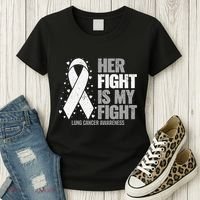 Lung Cancer Her Fight is my Fight Lung Cancer Awareness Women's T-Shirt thumb 3
