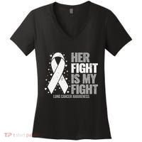 Lung Cancer Her Fight is my Fight Lung Cancer Awareness Women's V-Neck T-Shirt thumb 0