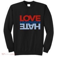 Love Conquers Hate Sweatshirt thumb 0