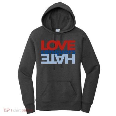 Love Conquers Hate Women's Hoodie