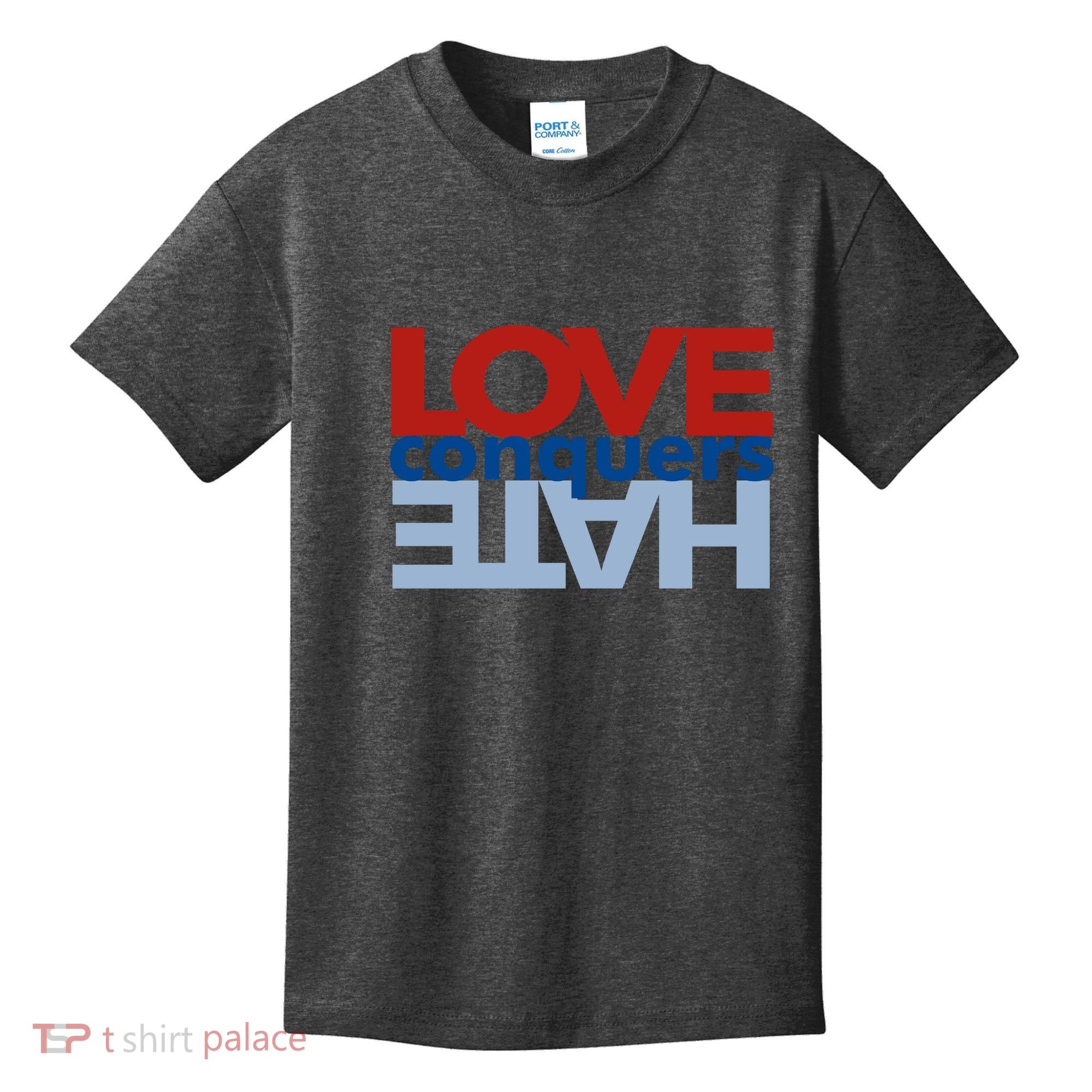Love Conquers Hate Kids T-Shirt