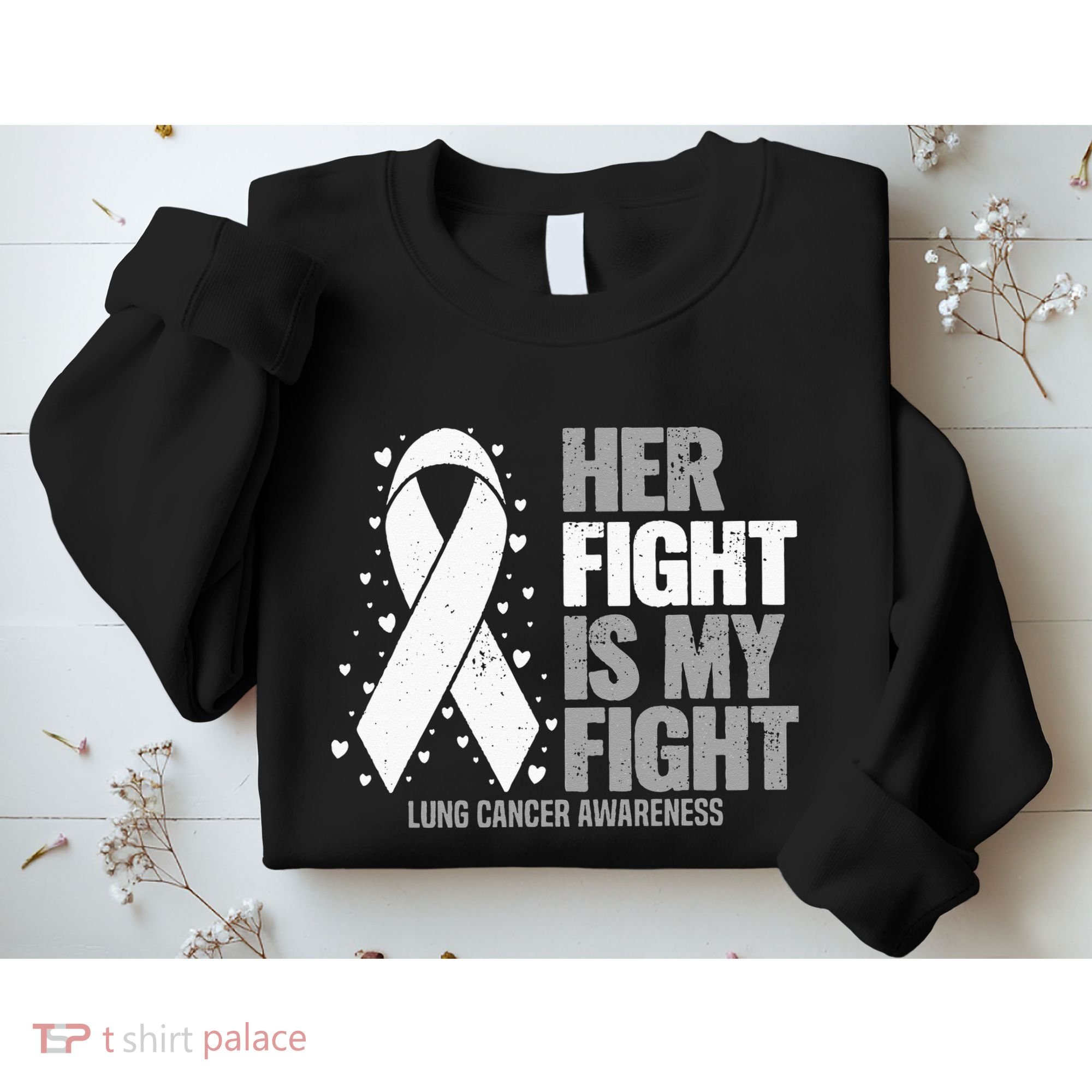 Lung Cancer Her Fight Is My Fight Lung Cancer Awareness Sweatshirt