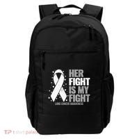 Lung Cancer Her Fight Is My Fight Lung Cancer Awareness Backpack thumb 0